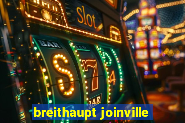 breithaupt joinville